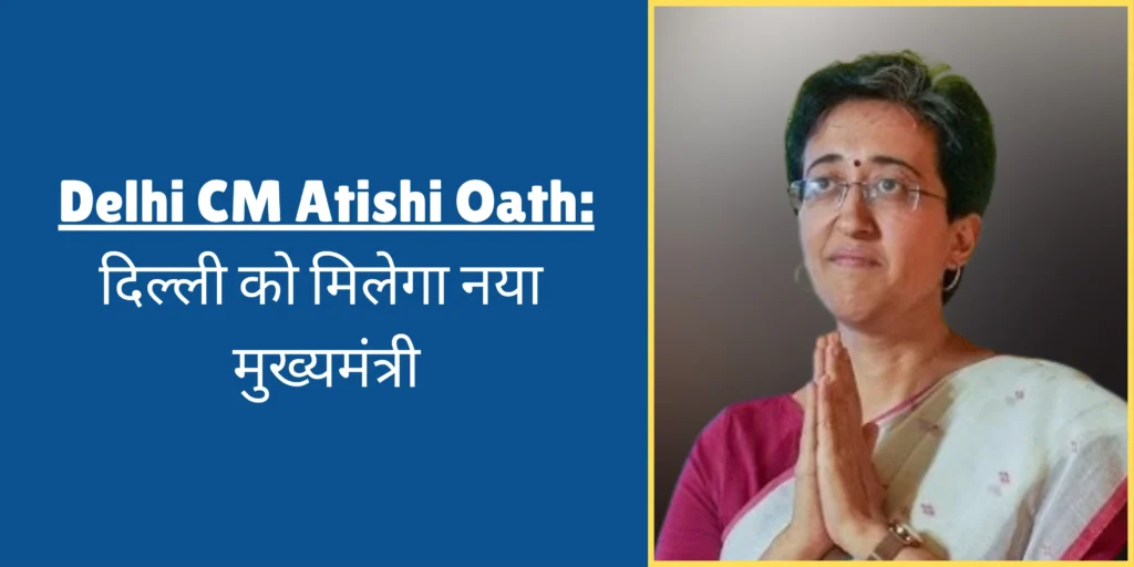 Delhi CM Atishi Oath